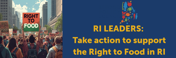 Sign on today to take action to support the Right to Food in RI Sign on today to take action to support the Right to Food in RI